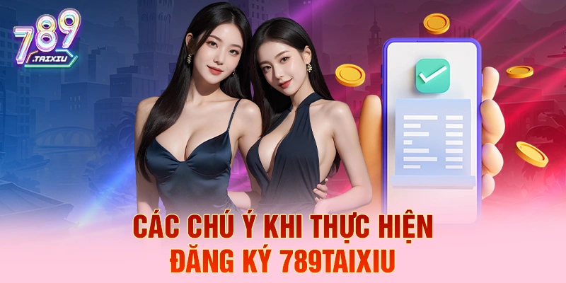 C&aacute;c ch&uacute; &yacute; khi thực hiện đăng k&yacute; XX88